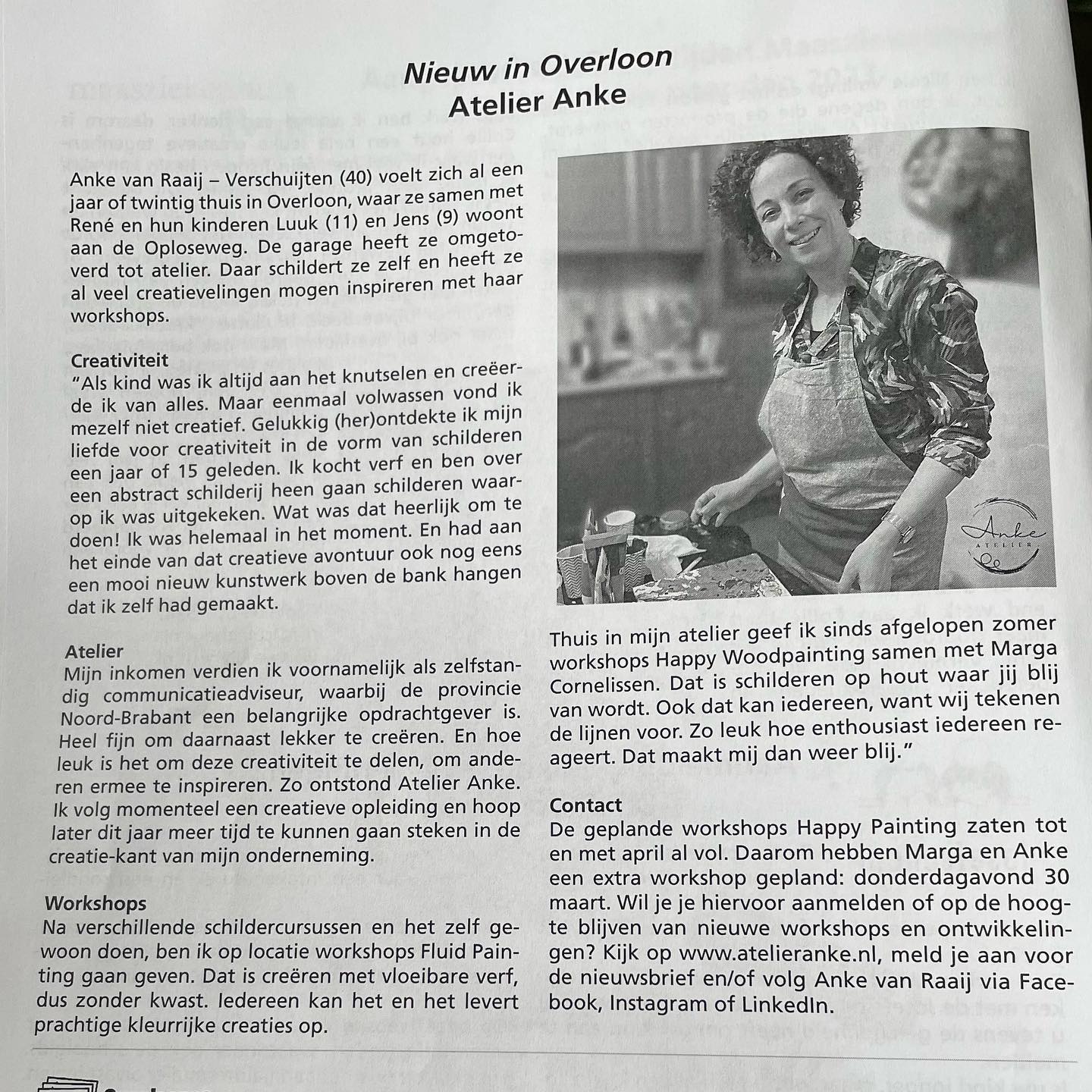 Heb je het artikel gelezen in Ons Eigen Erf? Nu dus een extra workshop happy painting gepland op donderdagavond 30 maart. Iets voor jou? Kijk op www.atelieranke.nl voor meer info.